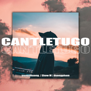 Can't Let U Go (Beat)