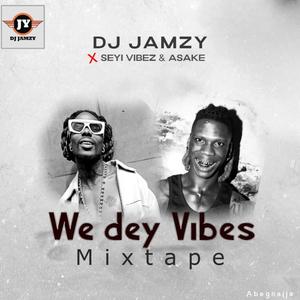 Asake & Seyi Vibez (We dey Vibe) Mix