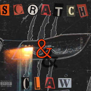 Scratch & Claw (feat. Danta3) [Explicit]