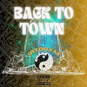 BACK TO TOWN (Explicit)