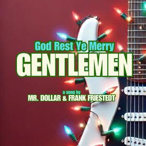 God Rest Ye Merry Gentlemen (feat. Frank Friestedt)