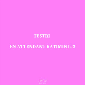 En Attendant Katimini #3 (Explicit)