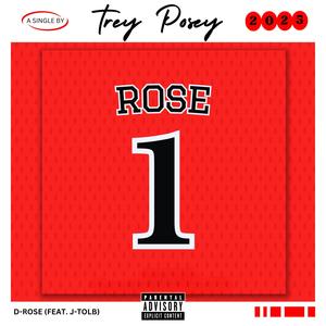 D-Rose (feat. J-Tolb) (Explicit)