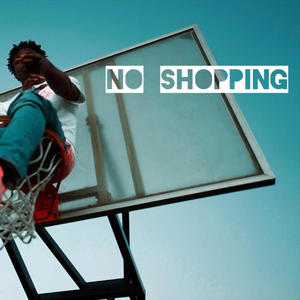 No Shopping (Explicit)