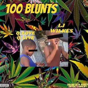 100 BLUNTS ! (Explicit)