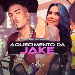 Aquecimento da Jake