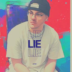 Lie Lie Lie (Explicit)