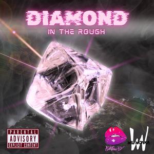 Diamond in the rough (Explicit)