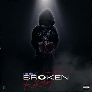 Broken Heart (Explicit)