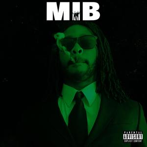MIB(feat. Cam Nash, Tee Goode & Marc Oso) (Explicit)
