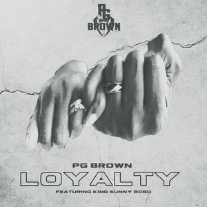 Loyalty (feat. King Sunny Bobo) [Explicit]