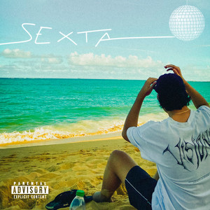 Sexta (Remix) [Explicit]