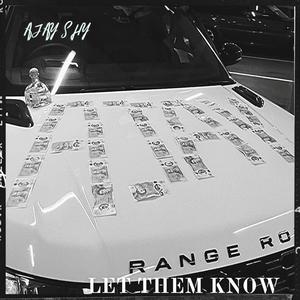 LET THEM KNOW FREESTYLE (Explicit)