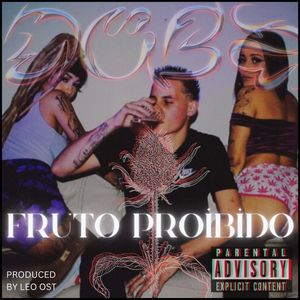 Fruto Proibido (Explicit)