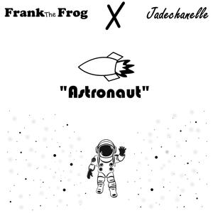 Astronaut (feat. Jadechanelle) [Explicit]