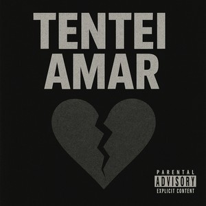Tentei amar (Explicit)
