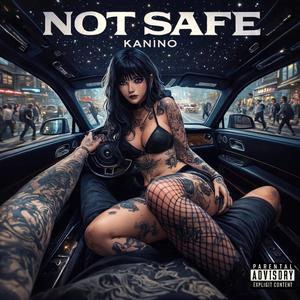 NOT SAFE (Remix|Explicit)