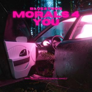 Morals 4 You (Official Version) [Explicit]