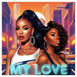 My Love (Explicit)