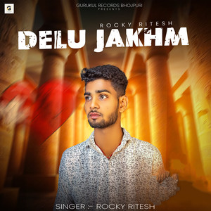 Delu Jakhm