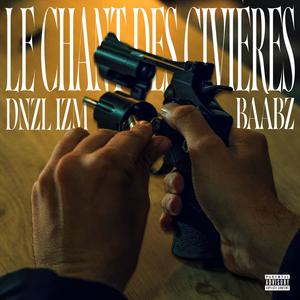 Le chant des civières (feat. Baabz) (Explicit)