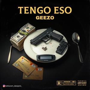 TENGO ESO (Explicit)