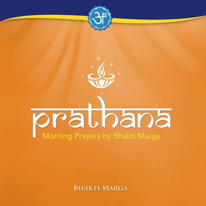 Prathana Morning Prayers By Bhakti Marga