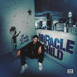 Miracle Child (Explicit)