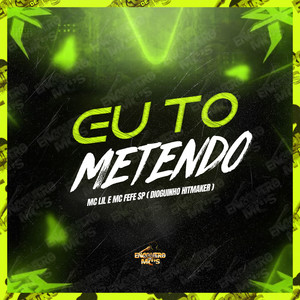 Eu to Metendo (Explicit)