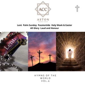 Hymns Collection (Hymns of the World. Lent, Palm Sunday, Passiontide, Holy Week & Easter)