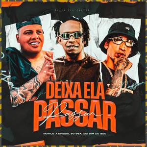 Deixa Ela Passar (Explicit)