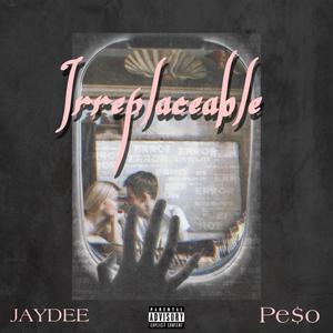 Irreplaceable (feat. Eightowe Peso) [Explicit]