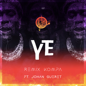 Ye (Remix Kompa) [Explicit]