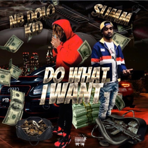 Do What I Want (Explicit)