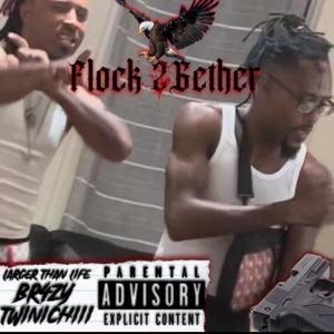 Flock2gether 2 (feat. LTL twinichiiii) [Explicit]