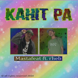 Kahit PA (feat. Rheb)