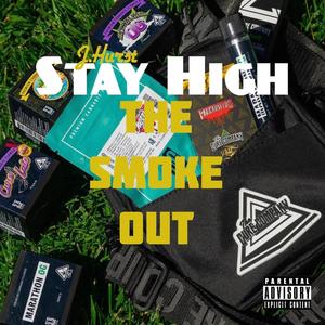 Stay High "The Smoke Out" (Explicit)