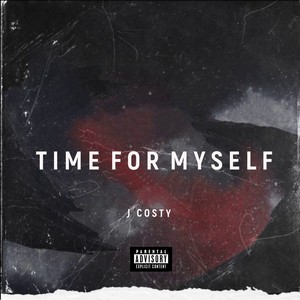 Time For Myself (Explicit)