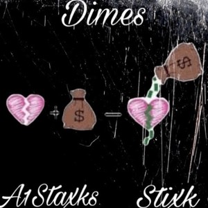 Dimes(feat. A1Staxks) (Explicit)