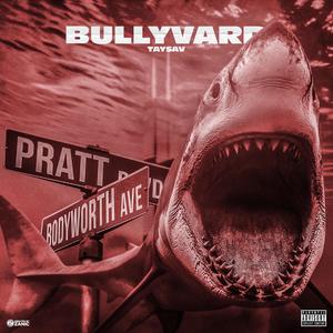 Bullyvard (Explicit)