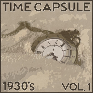 Time Capsule, 1930's, Vol. 1