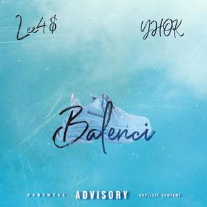 Balenci (feat. YHOK) [Explicit]