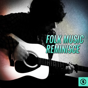 Folk Music Reminisce