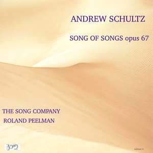 Schultz: Song of Songs, Op. 67