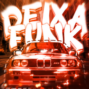 DEIXA FUNK (SPEED UP)