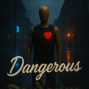 Dangerous (Explicit)