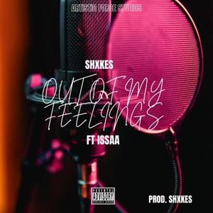 Out Of My Feelings (feat. issaa) [Explicit]