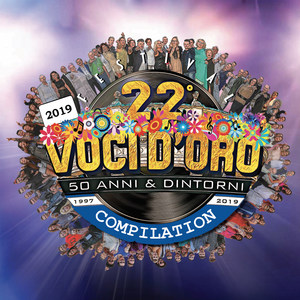 22° Festival Voci d'Oro 50 Anni & Dintorni (Compilation 2019)