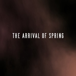 The Arrival of Spring