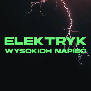 Elektryk wysokich napięć (Explicit)